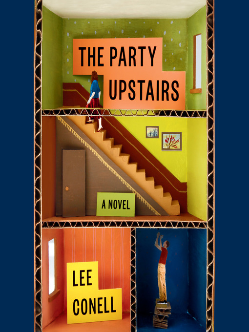 Title details for The Party Upstairs by Lee Conell - Available